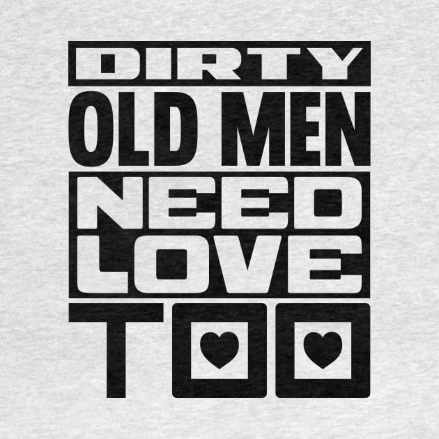 Dirty old men need love too by colorsplash